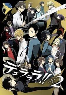 Durarara!!x2 Shou  + OVA